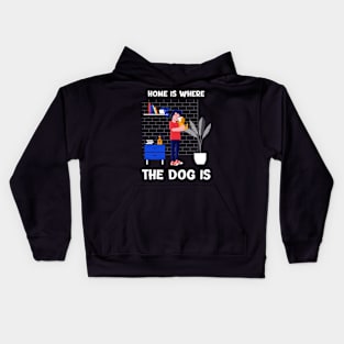 Home is where the dog is Kids Hoodie